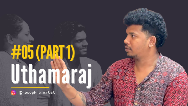 Uthamaraj | Hodophile Artist | Nightout Talkies Podcast S01 E05